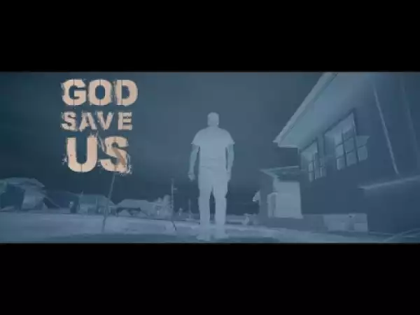 Video: Chinko Ekun – God Save Us